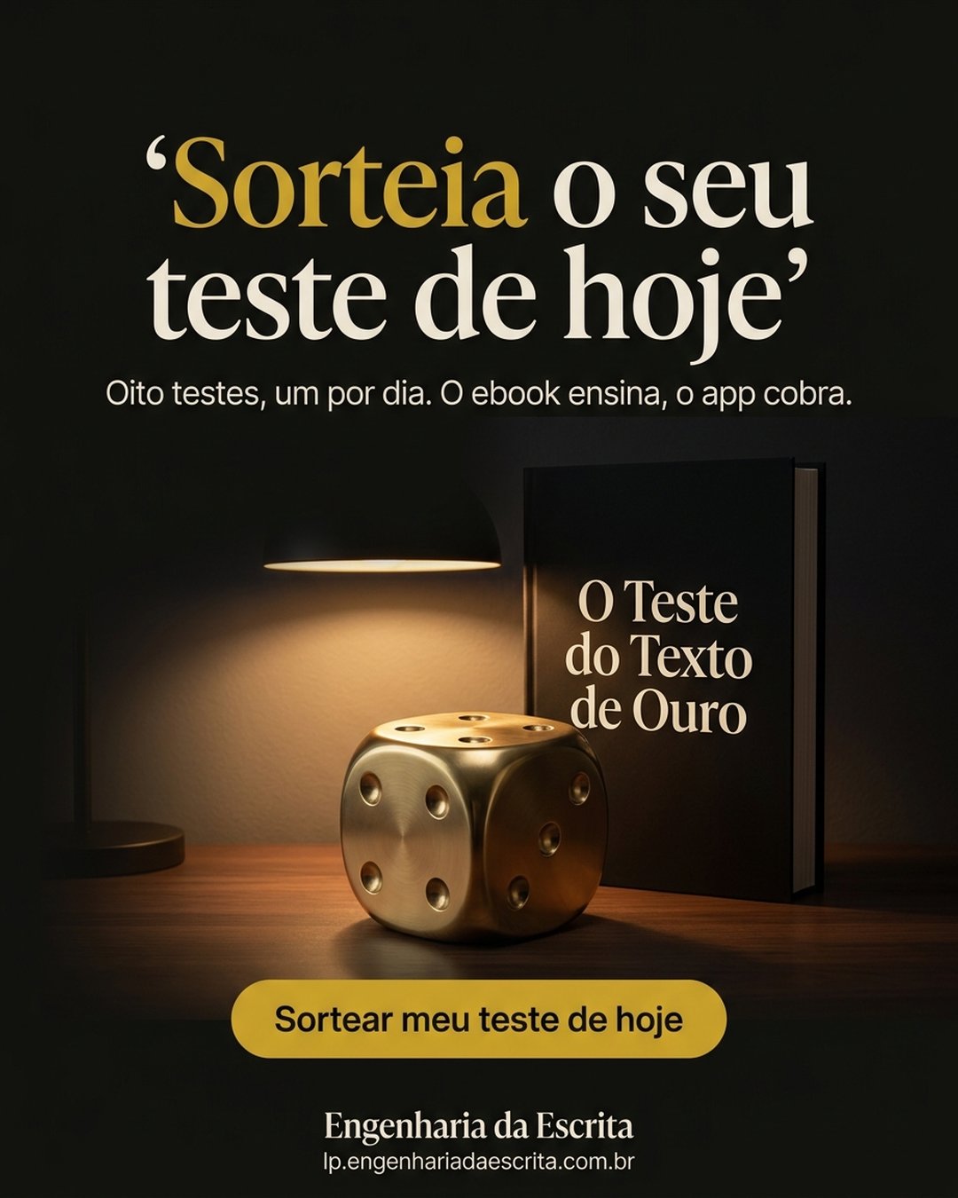 Sorteia o seu teste de hoje. Oito testes, um por dia. O ebook ensina, o app cobra. Sortear meu teste de hoje.