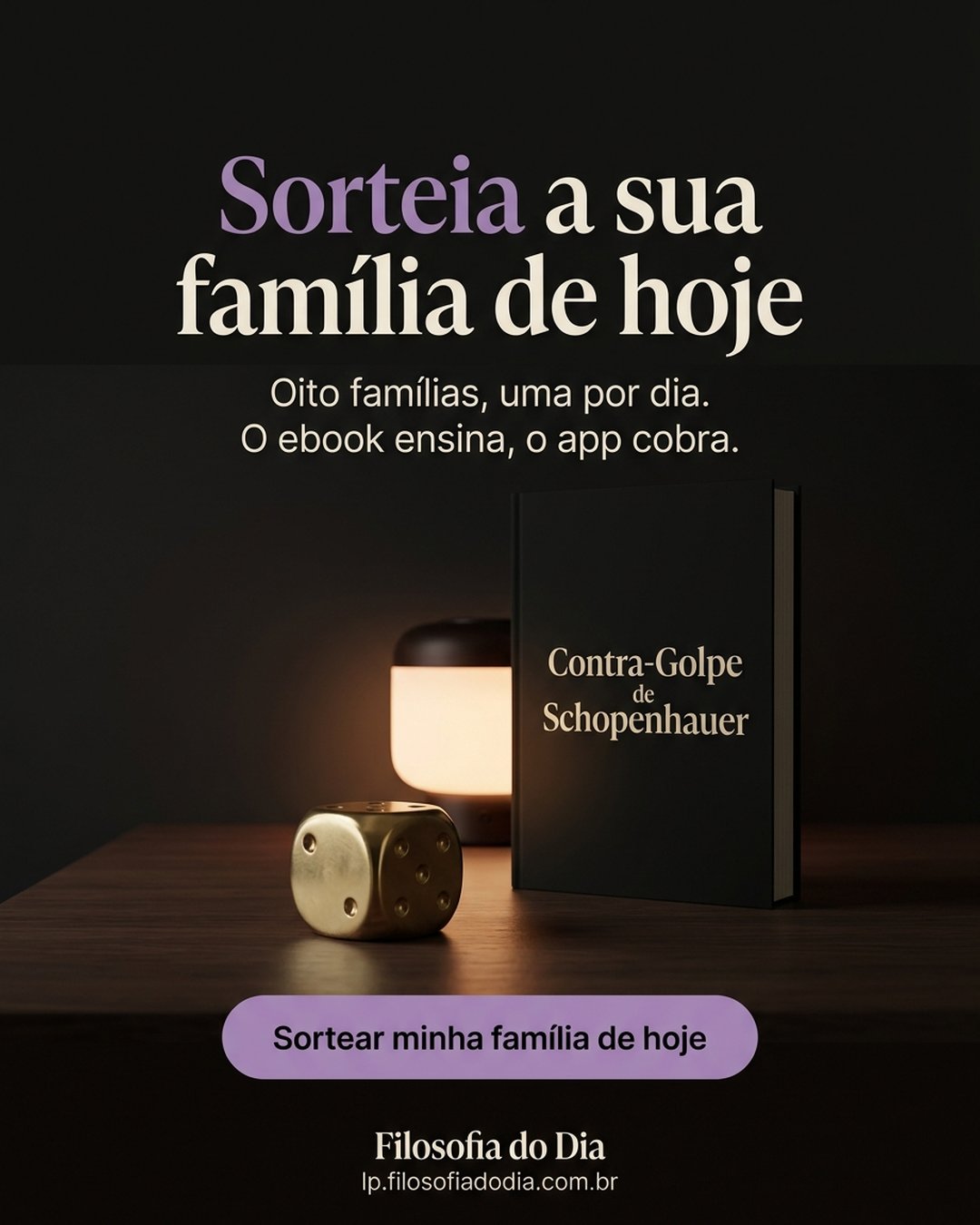 Sorteia a sua família de hoje. Oito famílias, uma por dia. O ebook ensina, o app cobra. Sortear minha família de hoje.