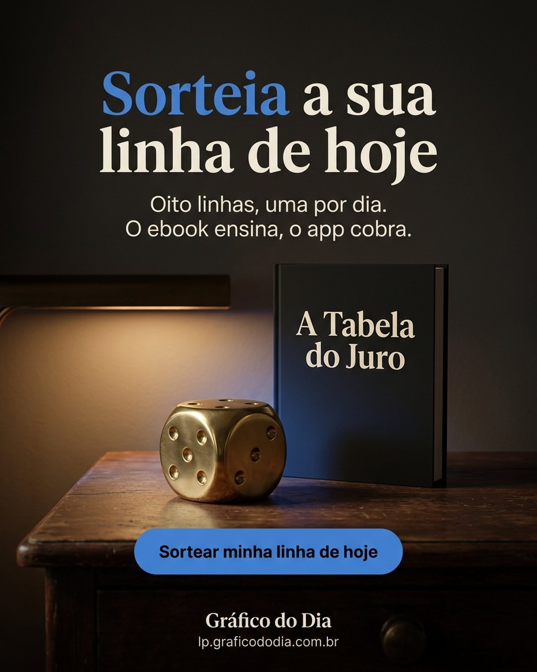 Sorteia a sua linha de hoje. Oito linhas, uma por dia. O ebook ensina, o app cobra. Sortear minha linha de hoje.
