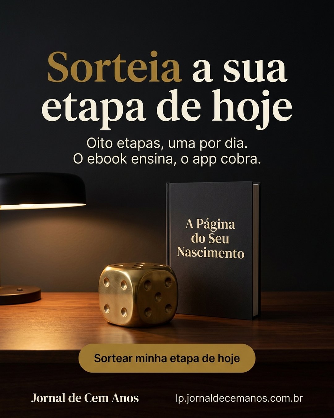 Sorteia a sua etapa de hoje. Oito etapas, uma por dia. O ebook ensina, o app cobra. Sortear minha etapa de hoje.