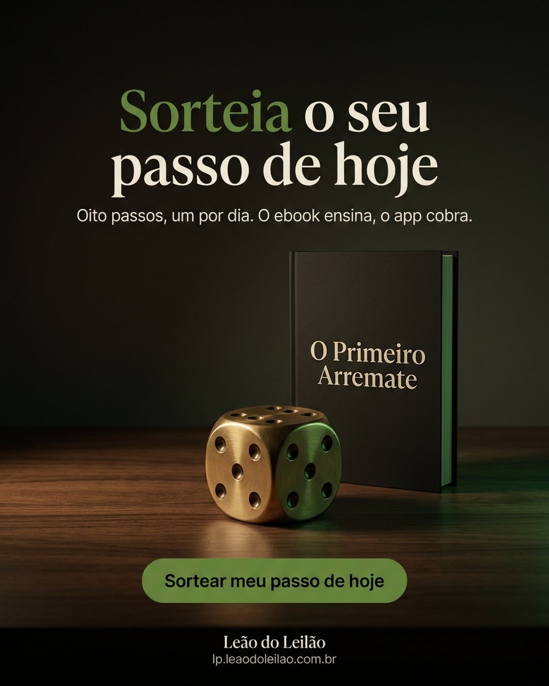 Sorteia o seu passo de hoje. Oito passos, um por dia. O ebook ensina, o app cobra. Sortear meu passo de hoje.